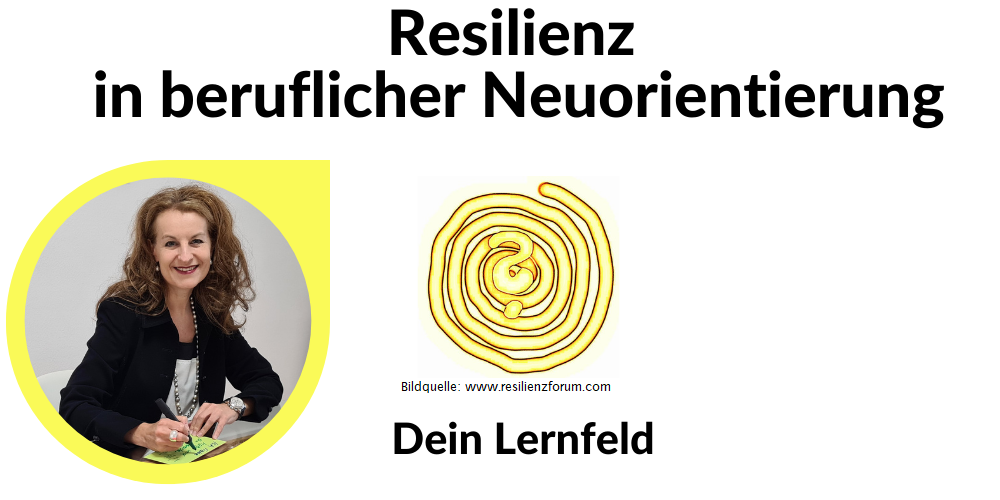 Read more about the article Resilienz in beruflicher Neuorientierung – Lernbereitschaft