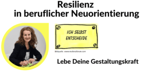Read more about the article Resilienz in beruflicher Neuorientierung – Selbstverantwortung